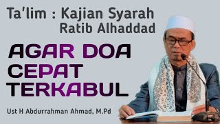 agar doa cepat terkabul | kajian syarah: ratib alhaddad | ust abdurrahman ahmad