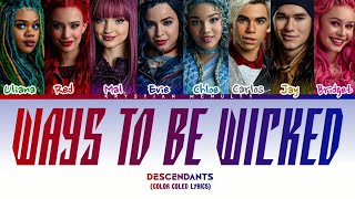 Descendants - Ways to be Wicked. Mashup (Color Coled Lyrics)