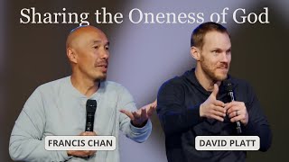 Sharing the Oneness of God | Francis Chan & David Platt