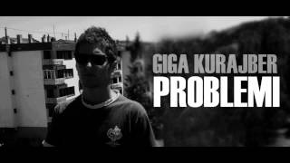 Giga Kurajber - Problemi (2012)