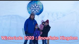 Winterlude 2023 | Snowflake Kingdom | Gatineau Quebec,Canada| winter festival