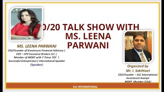 MDRT-TOT OF TABLE MEMBER LEENA PARWANI IN IILC 20/20 TALK SHOW.