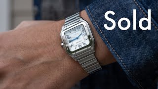 Why I sold my Cartier Santos