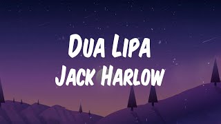 Jack Harlow - Dua Lipa (Lyric Video)
