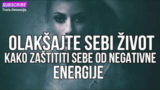 Kako zaštititi sebe od negativne energije