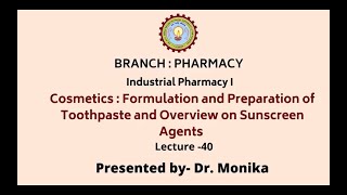 Industrial Pharmacy –I | Cosmetics: Formulation and Preparation of Tooth | AKTU Digital Education