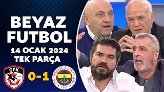 Beyaz Futbol 14 Ocak 2024 Tek Parça / Gaziantep 0-1 Fenerbahçe