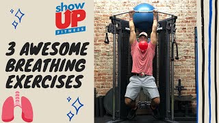 3 Breathing Drills for Personal Training Clients | Show Up Fitness Where Great Trainers Are Made