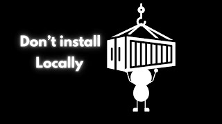 don't install locally