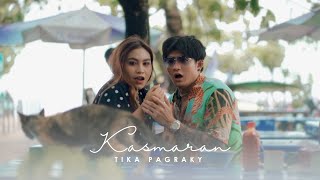 TIKA PAGRAKY - KASMARAN ( Official Clip Video )