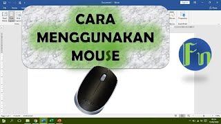 Cara menggunakan mouse dan istilah istilahnya (klik, dobel klik, klik kanan, drag, blok, scroll)