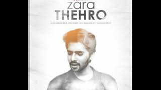 Zara Thehro - Armaan Malik - zara thehro zara baitho - karni hai baatein - tulsi kumar - ofy👍👉🤘