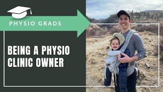 Physio Grads: Owning Your Own Physiotherapy Clinic