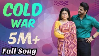 Cold War ||  New Punjabi Song 2023 (Khushi Pandher | Deepak Dhillon | Mahi Sharma)