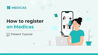 How to register on Medicas | Patient Tutorial