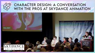 Character Design: A conversation with the Pros at Skydance Animation