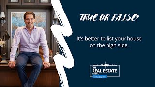 RER Quick Clips - Is it Better to Sell Your House on the High Side?