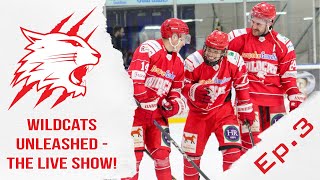 Wildcats Unleashed – The Live Show! Episode 3