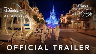Disney’s Fairy Tale Weddings | Official Trailer | Disney+