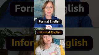 Formal vs informal English