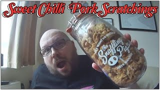 Sweet Chilli Pork Scratchings Review | The Snaffling Pig Co