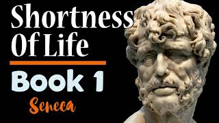 The Shortness Of Life By Seneca - Free Audiobook - Stoic Philosophy