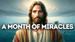 A Month of Miracles | God Says | God Message Today | Gods Message Now | God Message | God Say