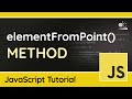 Using the elementFromPoint() method - JavaScript DOM Tutorial