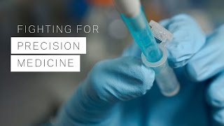 Fighting For Precision Medicine