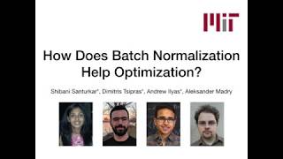 How does Batch Normalization Help Optimization? (NeurIPS 2018)