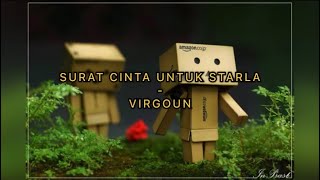 Surat Cinta Untuk Starla - Virgoun (Lirik) Viral. KuTuliskan Kenangan Tntang Caraku Menemukan Dirimu