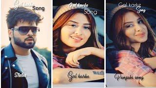 Gal Karke whatsapp full screen status | Punjabi Song Full screen Whatsap Status