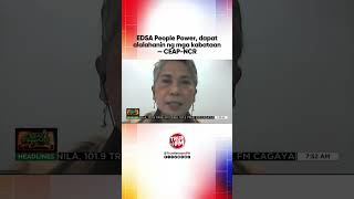 EDSA People Power, dapat alalahanin ng mga kabataan — CEAP-NCR | Ted Failon \u0026 DJ Chacha