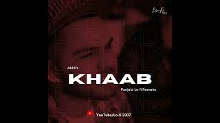 Khaab (Lo-fi Mix) - Akhil | Lo-fi 2307 | Punjabi Lofi | Romantic Lofi 💖🕊️