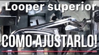 Cómo ajustar looper superior Fileteadora | Overlock Tipo 757F | Profe Suescún | 4K