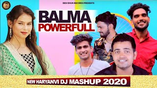 Balma Powerfull | New Haryanvi DJ Mashup 2020 | Lavi Nagar | Gyanender Sardhana & Kaku Pandit