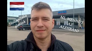 #7. Hollandiába jöttünk - Mi, mennyi az Aldiban?