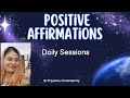 POSITIVE AFFIRMATIONS || DAY 8 || Daily Meditation || © Priyanka Chakrabarty