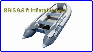 REVIEW (2024): BRIS 9.8 ft Inflatable Boat. ESSENTIAL details.