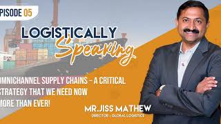 Logistically Speaking - Episode 5