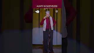 Aunty in Sleeveless 🤣🤣 | Standup Comedy | | ft. Bb Kaur | IQE #standupcomedy