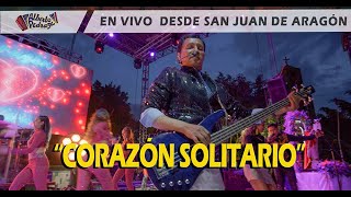 Alberto Pedraza - Corazón Solitario - En vivo desde San Juan de Aragón