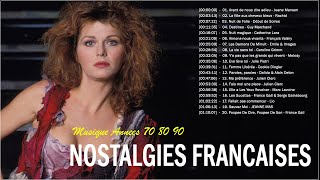 Nostalgies Francaises Années 70 80 90 ☘ Meilleures Chansons en Françaises Années 70 80 90