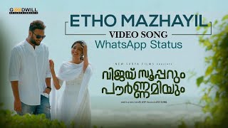 Etho Mazhayil| status video| Vijay superum pournamiyum