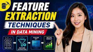 Feature Extraction Techniques in Data Mining (16 Minutes)