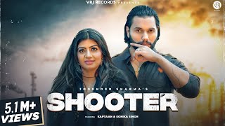 Shooter (Official Video) Sonika Singh | Kaptan | Vipin Mehndipuria | New Haryanvi Song Haryanvi 2023