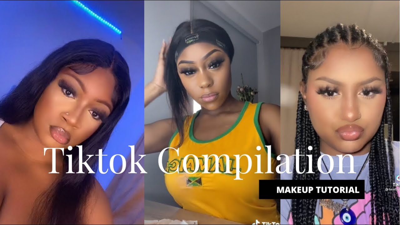 UK Black Girl Makeup | Makeup Tutorial | PART 2 | Tiktok Compilation ...