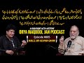 A Dialogue With History Episode #005 | Khalil-ur-Rehman Qamar | Orya Maqbool Jan Podcast