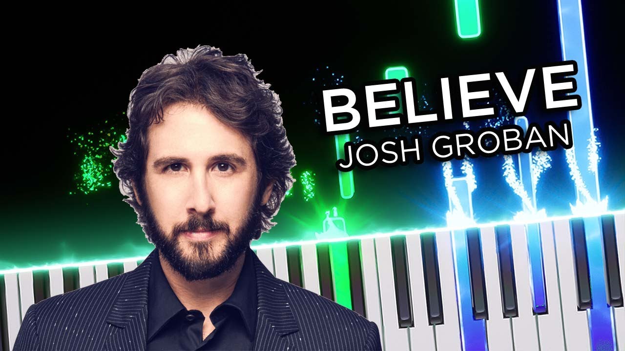 Belive (Josh Groban) - Piano Tutorial - YouTube