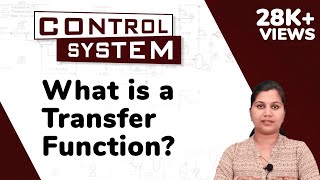 Introduction to Transfer Function - Transfer Function - Control System